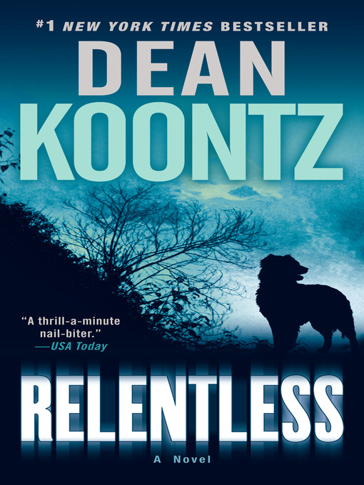 Title details for Relentless by Dean Koontz - Wait list